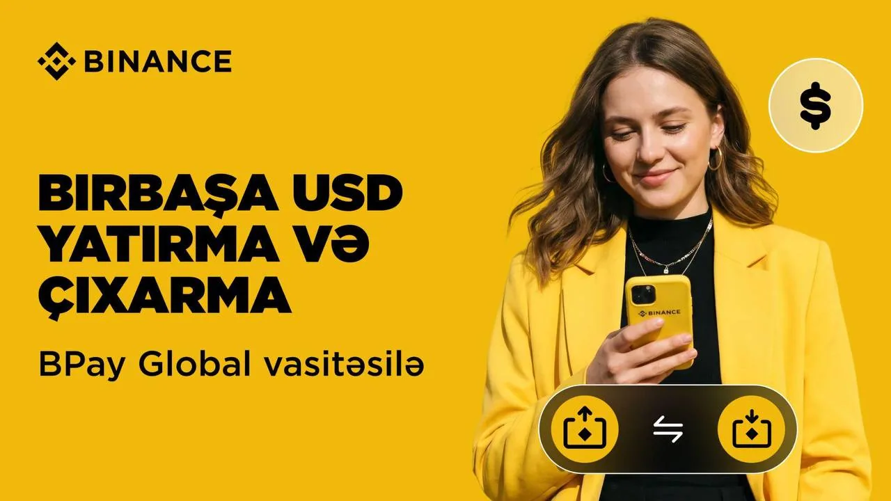 Binance запускает депозиты и вывод USD для пользователей из Азербайджана